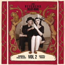 Reverend Beat-Man ‎– Surreal Folk Blues Gospel Trash Vol 2