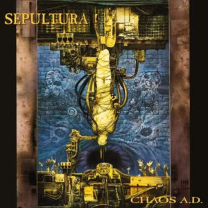 sepultura - chaos A.D