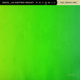 Man Or Astro Man - Peel Session 1995 - 7 inch