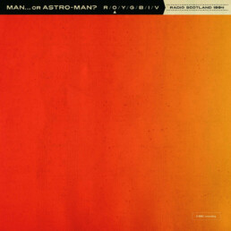 Man Or Astro Man - Radio Scotland 1994 - 7 inch