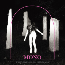 Mono – Before The Past – Live From Electrical Audio