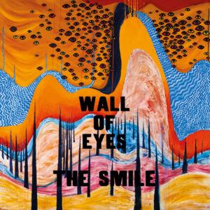 The Smile - Wall Of Eyes - VINYL LP