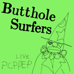 Butthole Surfers ‎– Live PCPPEP