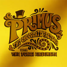 Primus -& The Chocolate Factory With The Fungi Ensemble - Vinyl LP