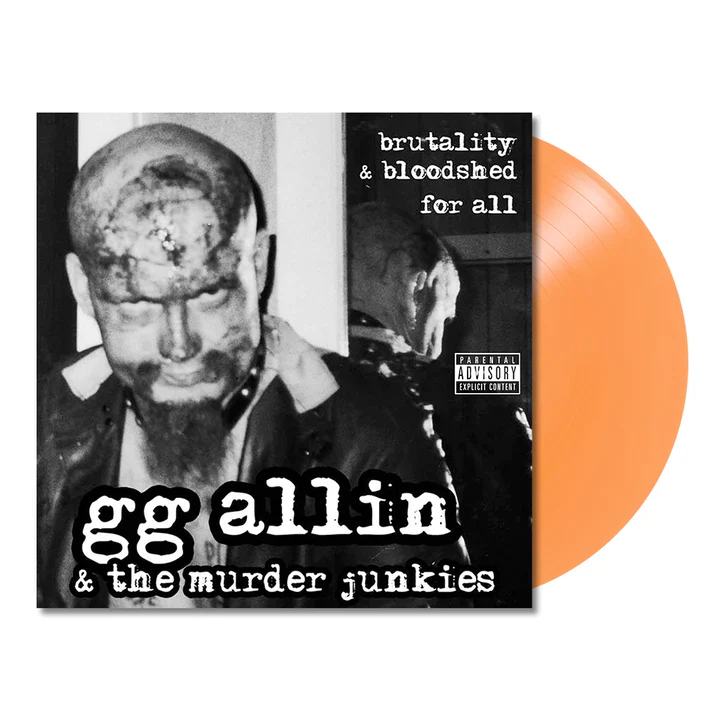 GG Allin & The Murder Junkies - Brutality & Bloodshed For All