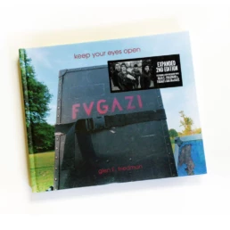 Fugazi - Keep Your Eyes Open By G. Friedman