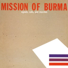 Mission Of Burma - Signals, Calls, And Marches - VINYL