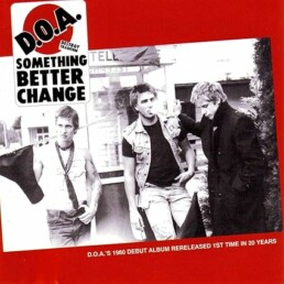 D.O.A. - Something Better Change - VINYL LP