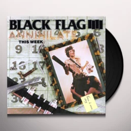 Black Flag - Annihilate This Week