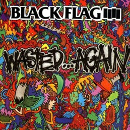Black Flag – Wasted...Again