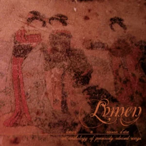 Lvmen - Lvmen & Raison D'Etre - An Anthology Of Previously Released Songs