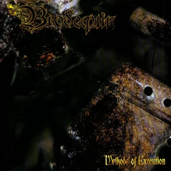 Brodequin - Methods Of Execution
