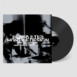 Black Eyes - Hostile Design - VINYL