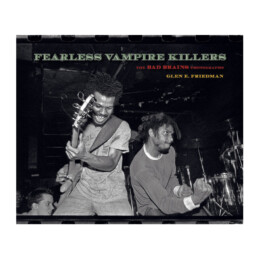 Fearless Vampire Killers: The Bad Brains Photographs