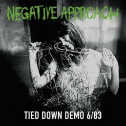 Negative Approach - Tied Down Demo 6/83 - VINYL LP