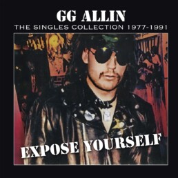 GG Allin - Expose Yourself The Singles Collection - VINYL LP