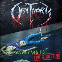 Obituary - Slowly We Rot - Live and Rotting