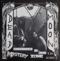 Dead Moon ‎- Stranded In The Mystery Zone - VINYL LP