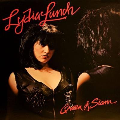 Lydia Lunch - Queen Of Siam - VINYL