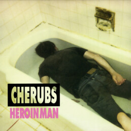 Cherubs - Heroin Man - VINYL LP