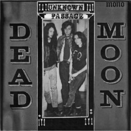Dead Moon ‎- Unknown Passage - VINYL LP