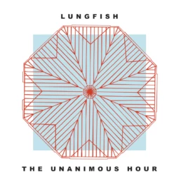 Lungfish ‎- The Unanimous Hour - VINYL LP