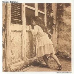 Violent Femmes – 1981 Studio Demo LP