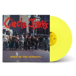 Circle Jerks - Wild In The Streets - VINYL