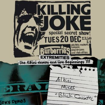 Killing Joke - Extremities, The Albini Demos And Live Beginnings '88