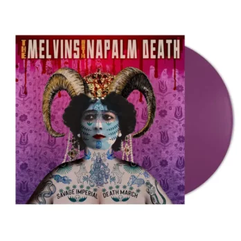 Melvins with Napalm Death - Savage Imperial Death March