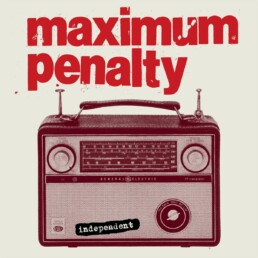 Maximum Penalty - Independent