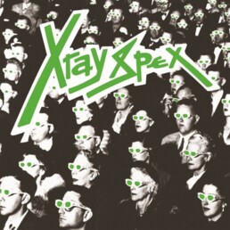 X-RAY SPEX OBSESSED WITH YOU - THE EARLY YEARS